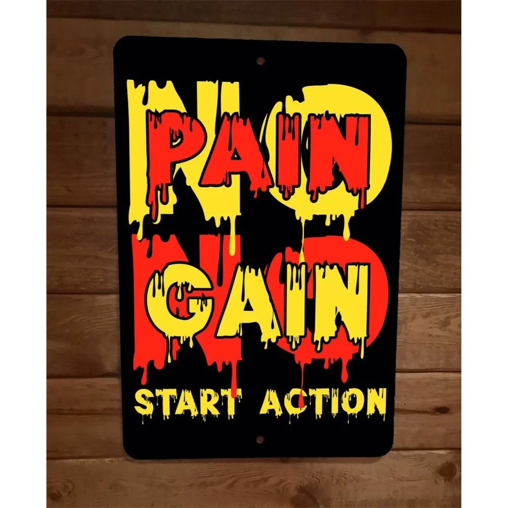 No Pain No Gain‎ Start Action 8x12 Metal Wall Sign Poster
